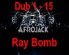 Afrojack - Ray Bomb Dub
