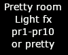 Pretty Room Light fx