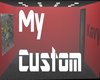 My Custom