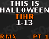Ths is Halloween rmx pt1