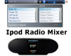 Ipod Radio Mixer