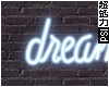 Dreamer Neon Sign