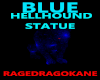 BLUE HELLHOUND STATUE