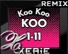 KOO Koo Koo - Remix