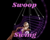 Swoop Swing