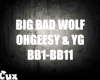 Big Bad Wolf - Ohgeesy