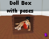 *Doll Box* w ani pose