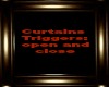 LWR}Curtains Triggers