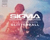 Sigma - Glitterball