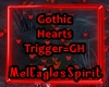 GothicHeart Trigger=GH