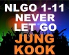 Jung Kook - Never Let Go