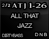 ATJ All That Jazz DNB 2 