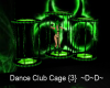 Dance Club Cage Toxic 