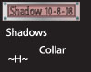 Shadows Collar 10-8-08