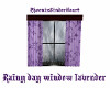 RainyDay window Lavender