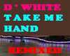 Take me Hand Remix