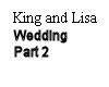 King and Lisa Wedding 2