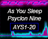 As You Sleep Psyclon 9