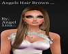 Angels Hair Brown