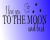 I Love You To  The Moon