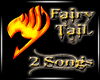 Fairy Tail - 2 songs.