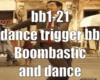 boombastic and dance