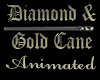 Cane Gold & Diamond