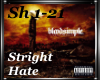 Straight Hate- Bloodsimp