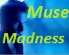 Muse Madness 3 of 3