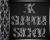 H| 3K Support Sticker