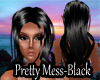 Pretty Mess- Black