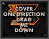 1 Direction Drag Me Down