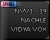 Nachle - Vidya Vox NVV