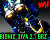 Bionic Diva 2.1 BRZ