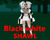 Black white SHAWL
