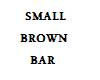 Small Brown Bar