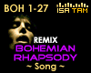 ! Queen - Bohemian Remix