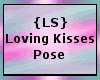 {LS} Loving Kisses