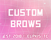 á´± Cust Brow
