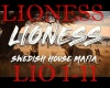 Lioness Swedish House
