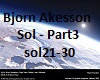 Bjorn Akesson - Sol Prt3
