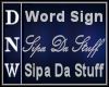 Word Sign Sipa Da Stuff