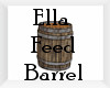 Ella Feed Barrel