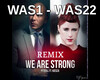 we are strong - remix