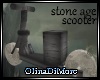 (OD) Stoneage scooter