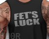 !TR! FETS LUCK