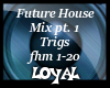Future House mix pt.1