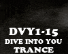 TRANCE-DIVE INTO YOU