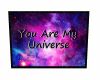 You Are My Universe Pic