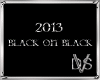 2013 Black On Black
